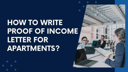 How to Write a Proof of Income Letter for Apartment Applications: A Complete Guide