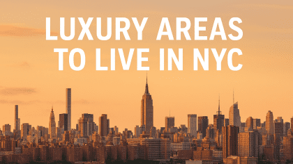 Most Expensive Neighborhoods in NYC: Top Luxury Areas to Live In