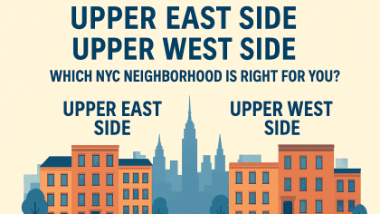 Upper East Side vs Upper West Side: Which NYC Neighborhood Is Right For You?