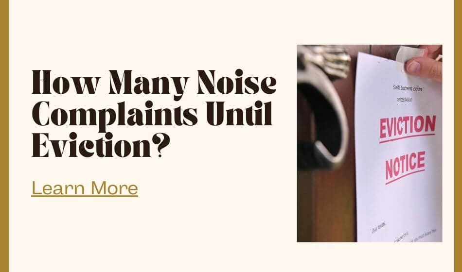 Eviction for Noise Complaints: Your Rights and What You Need to Know